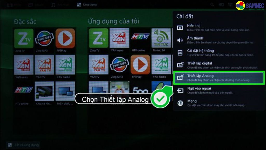 Bước 1: Chọn Cài đặt > Chọn Thiết lập Analog