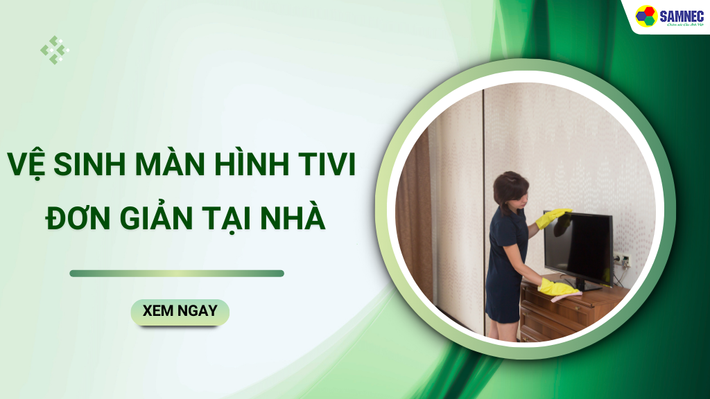 cách vệ sinh màn hình tivi