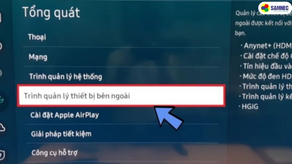 Chọn mục "Tổng quát", sau đó tiếp tục chọn "Trình quản lý thiết bị bên ngoài"