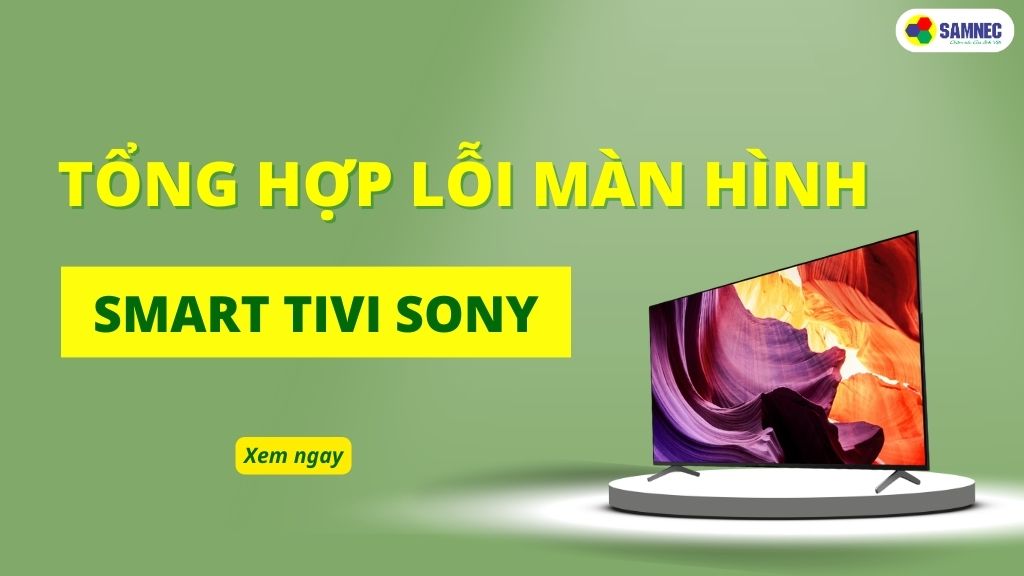 lỗi màn hình tivi Sony