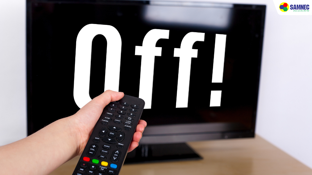 Tắt nguồn tivi khi không sử dụng