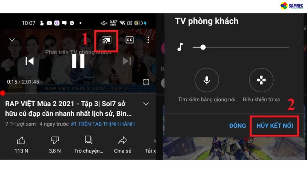 Chọn biểu tượng Truyền trên màn hình Youtube > Chọn Hủy kết nối 