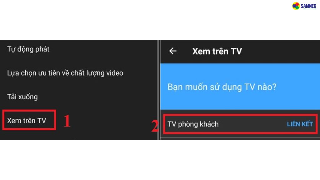 Chọn Xem trên tivi > Chọn Liên kết bên cạnh trên tivi bạn muốn xem 