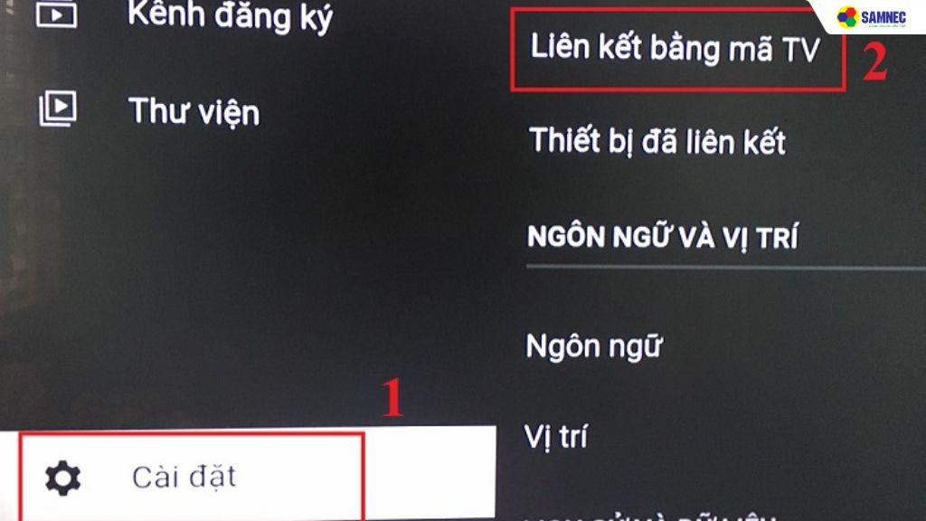 Bước 1: Vào ứng dụng Youtube trên tivi chọn Cài đặt > Liên kết bằng mã TV