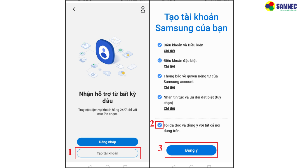 Bước 1: Truy cập vào trang web Samsung, chọn Tạo tài khoản, sau đó đọc kỹ và chấp nhận các Điều khoản sử dụng cùng Chính sách bảo mật của Samsung, rồi bấm Đồng ý.