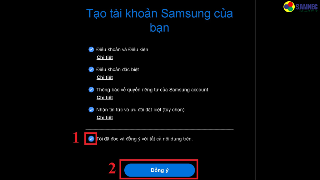 Bước 2: Đọc kỹ và chấp nhận các Điều khoản sử dụng và Chính sách bảo mật của Samsung, sau đó nhấn Đồng ý để tiếp tục.