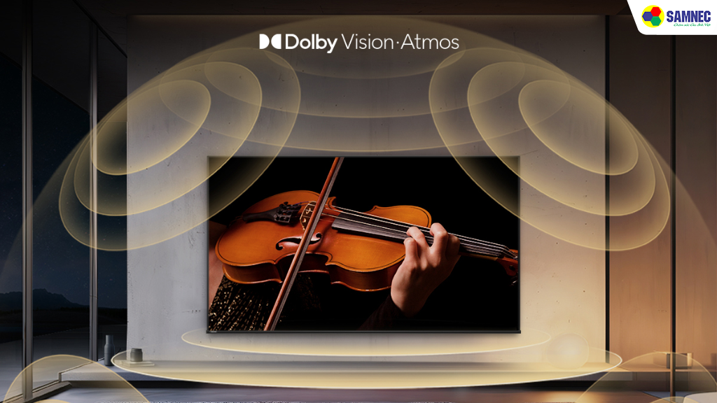 Hình ảnh và âm thanh hoàn hảo với Dolby Vision và Dolby Atmos