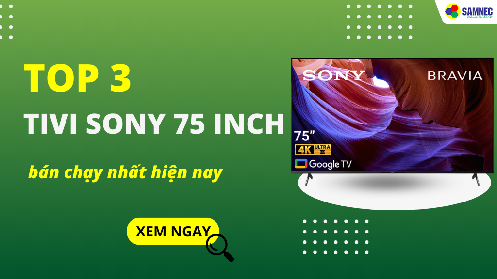 top tivi sony 75 inch