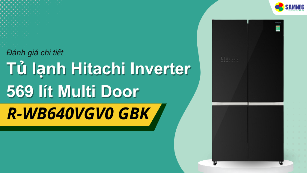  Đánh giá tủ lạnh Hitachi  R-WB640VGV0