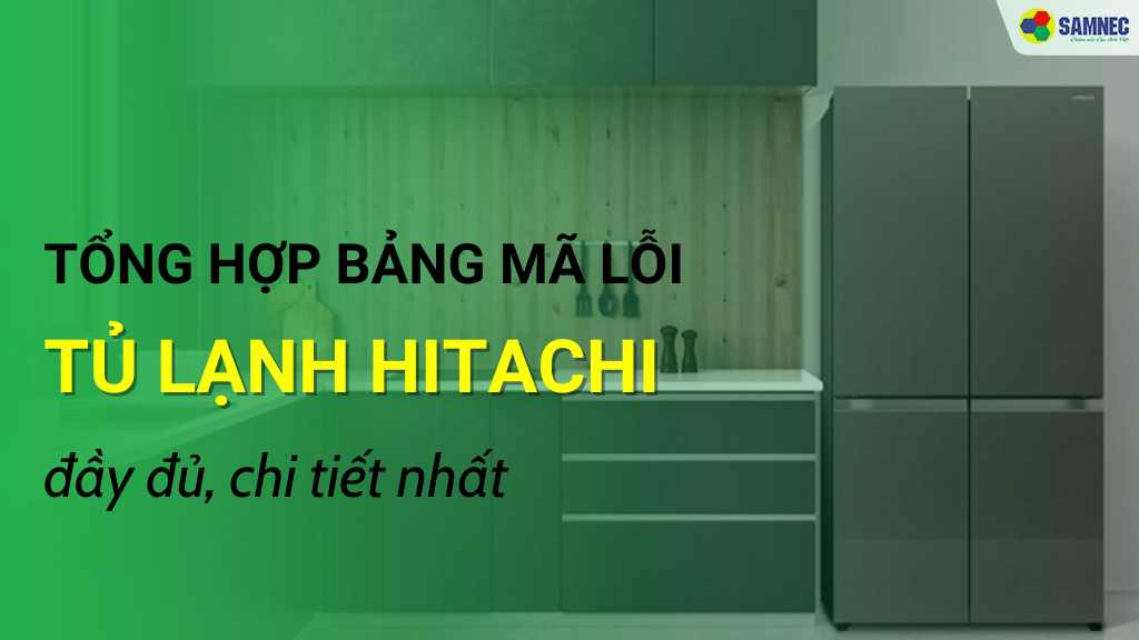mã lỗi tủ lạnh hitachi