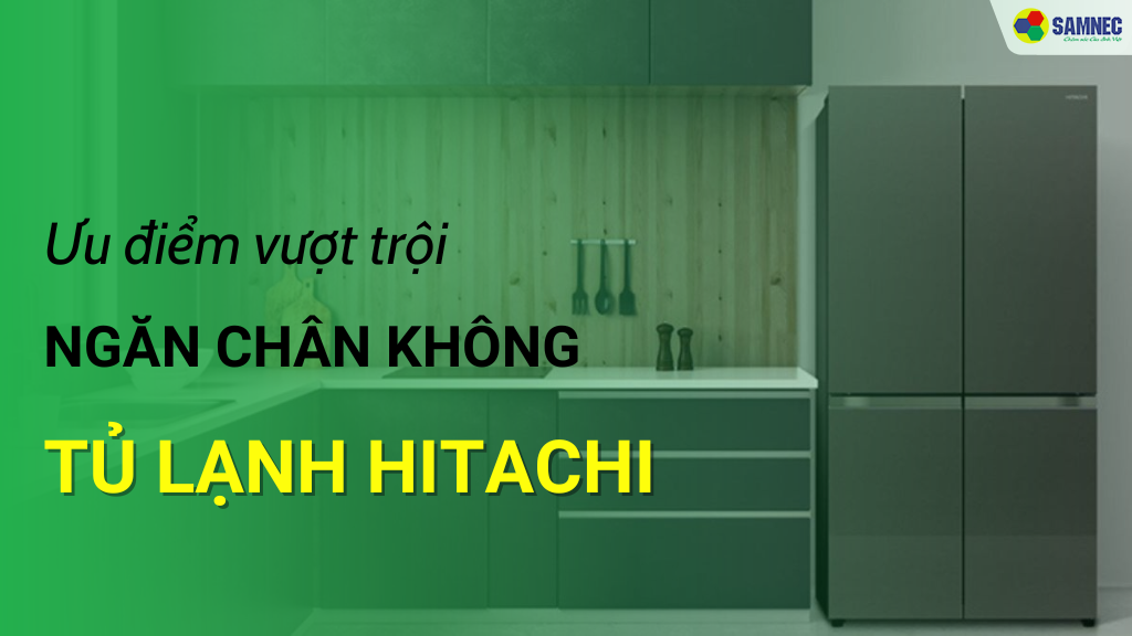 Ngăn chân không của tủ lạnh Hitachi