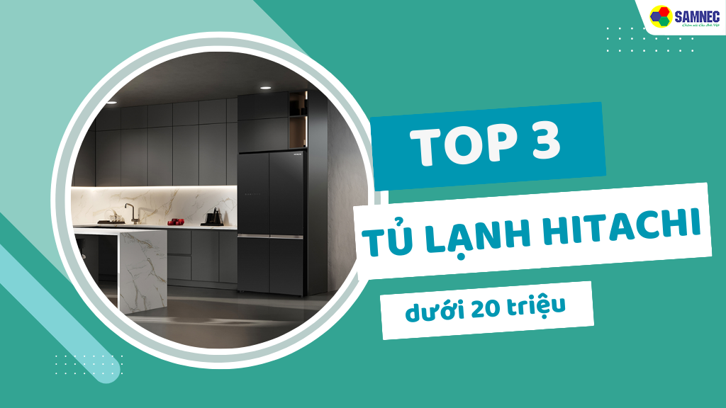 top tủ lạnh hitachi dưới 20 triệu