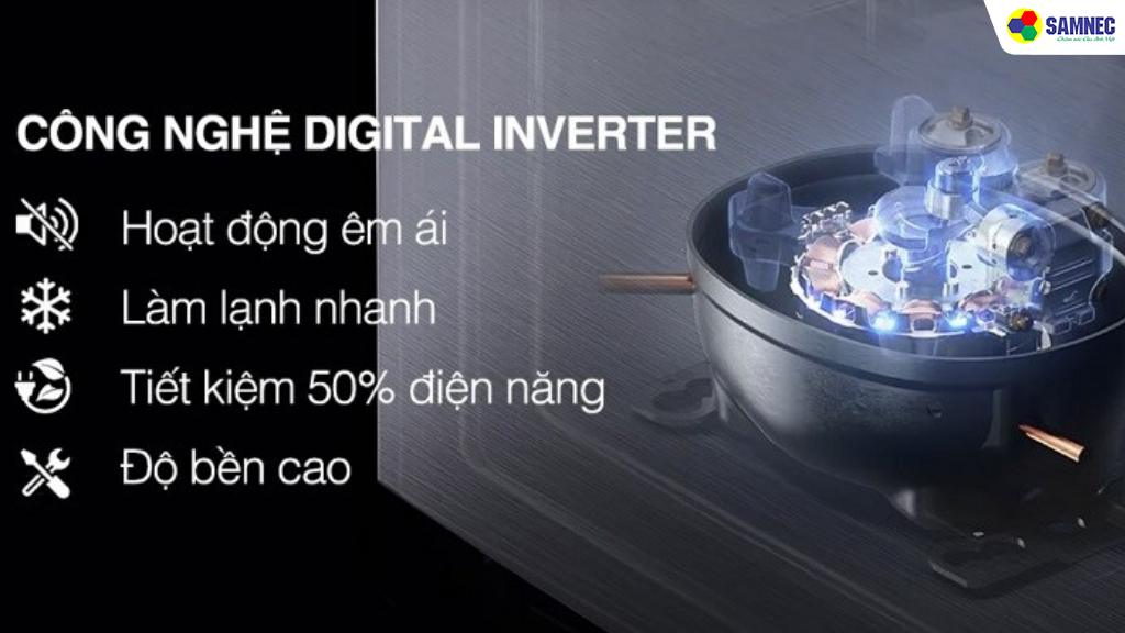 Tiết kiệm điện năng vượt trội với công nghệ Digital Inverter