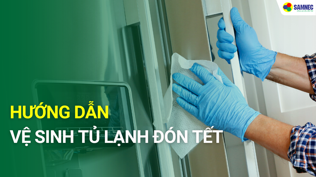 vệ sinh tủ lạnh đón Tết