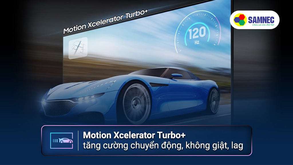 Công nghệ Motion Xcelerator Turbo+ của tivi Samsung