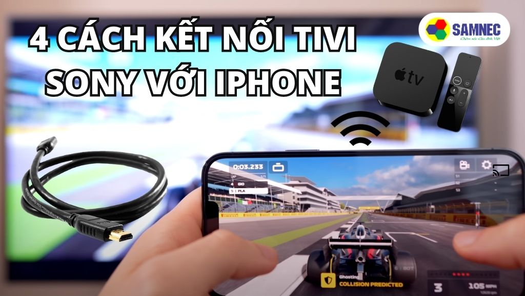 4 cách kết nối tivi Sony với Iphone