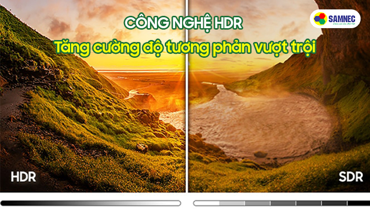 Công nghệ HDR tăng độ tương phản vượt trội
