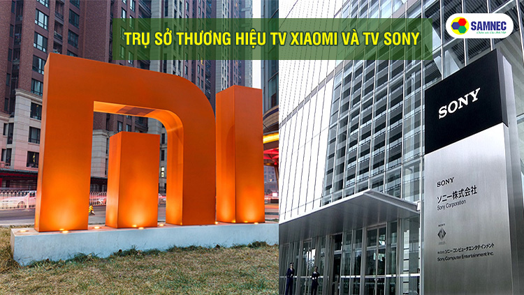 Trụ sở Xiaomi và Sony