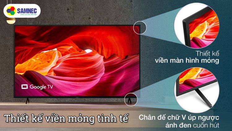 Thiết kế hiện đại và sang trọng của tivi Sony X75K