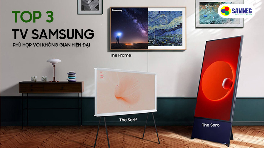 Top 3 TV Samsung phù hợp với không gian hiện đại