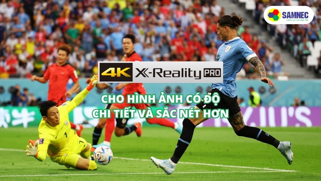 Công nghệ 4K X-Reality™ PRO trên tivi Sony X75K
