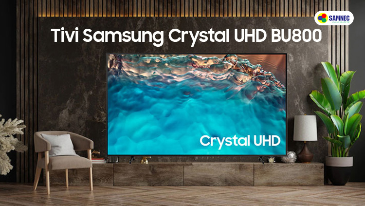 Tivi Samsung Crystal UHD BU8000