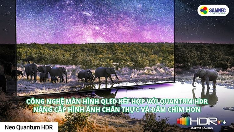 Công nghệ tối ưu tương phản Neo Quantum HDR trên tivi Samsung