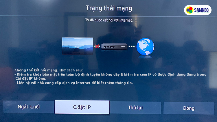 Trạng thái tivi Samsung không kết nối được với modem mạng