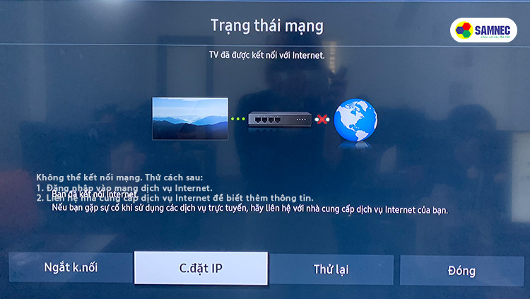 Trạng thái tivi Samsung không nhận địa chỉ IP