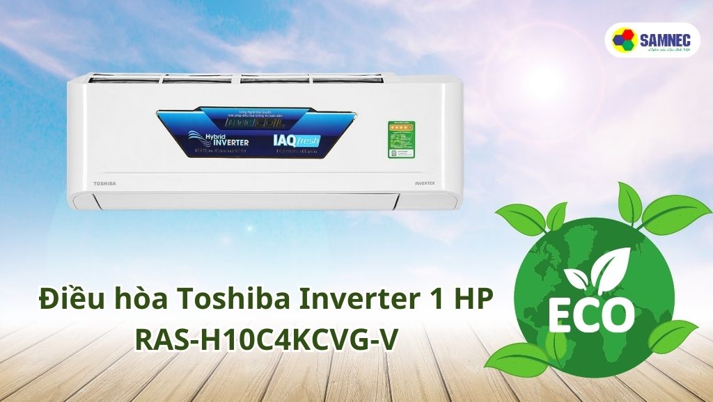 Điều hòa Toshiba Inverter 1 HP RAS-H10C4KCVG-V