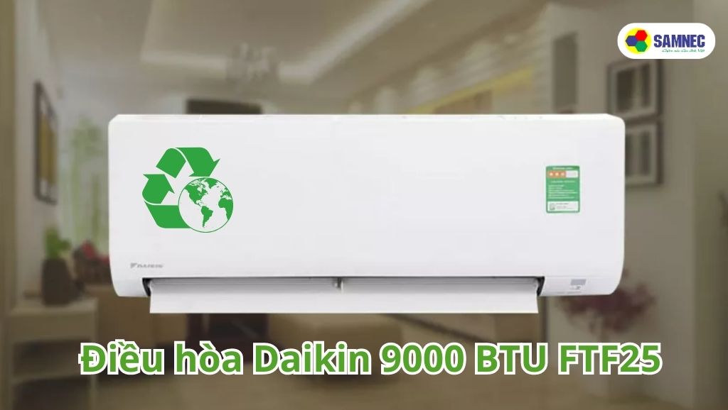 Điều hòa Daikin 9000 BTU FTF25UV1V/RF25UV1V