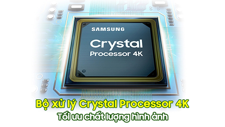 Bộ xử lý Crystal Processor 4K tivi Samsung