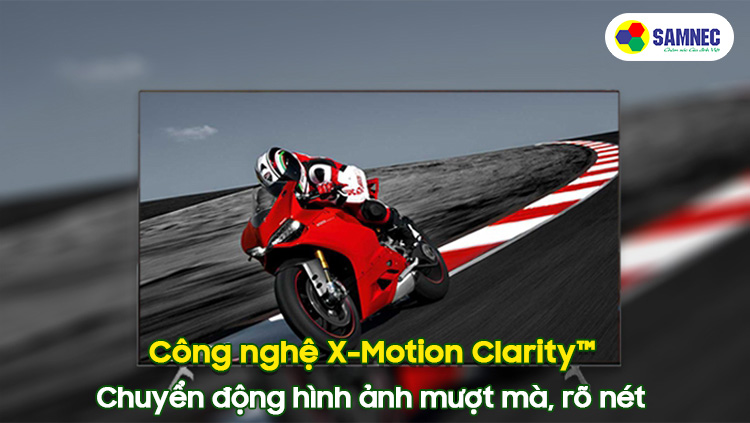 Công nghệ X-Motion Clarity tivi Sony