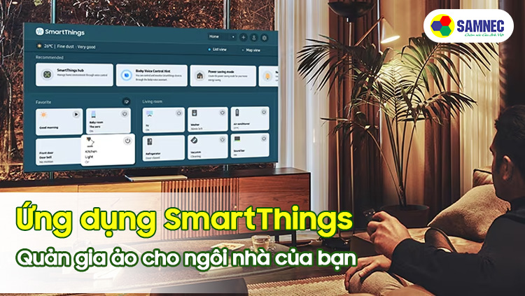 Ứng dụng SmartThings tivi Samsung