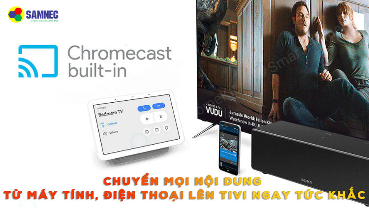 Tích hợp tính năng Google Chromecast trên tivi Sony KD-65X75K