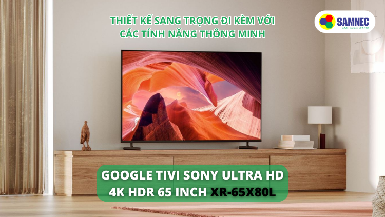 Google Tivi Sony Ultra HD 4K HDR 65 inch XR-65X80L
