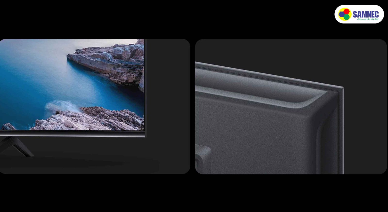 Thiết kế sử dụng kim loại cao cấp của Xiaomi Google Tivi 4K 55 inch 55A Pro L55M8-A2SEA