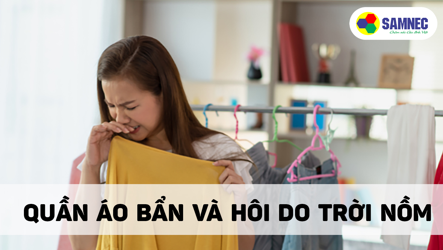 Cách chống nồm ẩm với quần áo