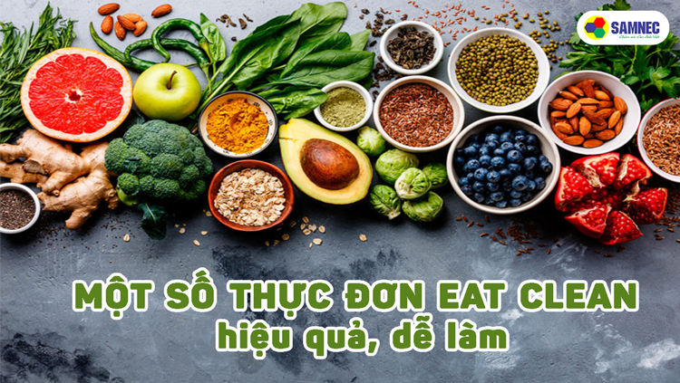 Một số thực đơn Eat Clean đơn giản, dễ làm