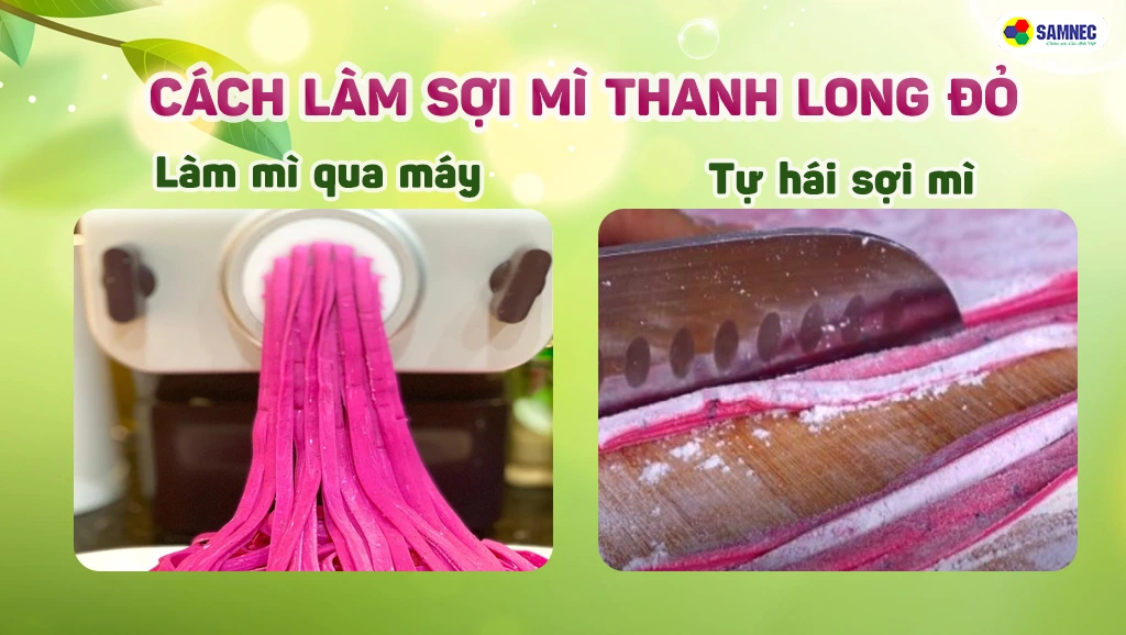 làm mỳ thanh long đỏ Tự thái sợi hoặc làm sợi mỳ bằng máy