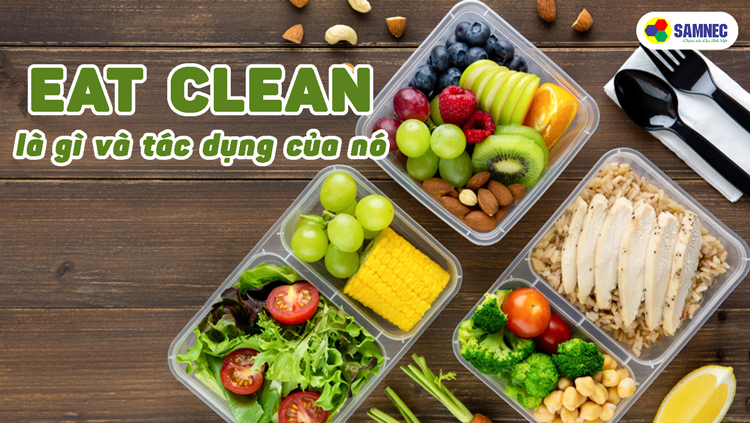 Eat Clean là gì và tác dụng của nó