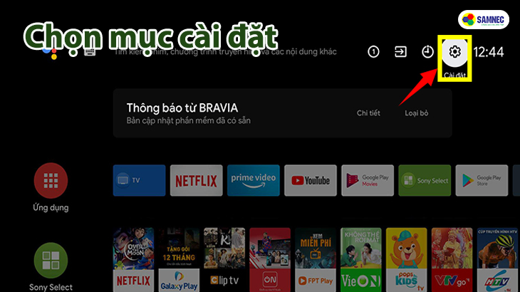 truy cập phần cài đặt trên tivi Sony thông minh