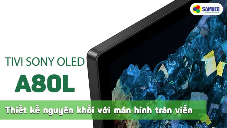 Thiết kế tivi Sony Bravia A80L