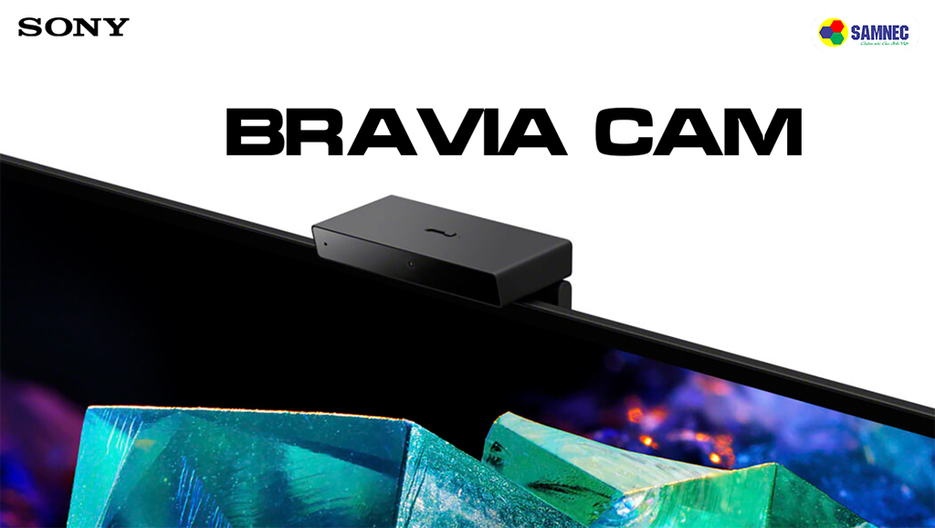Bravia Cam trên tivi Sony