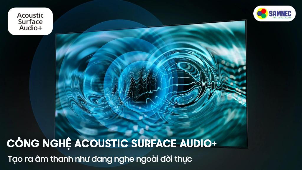 Công nghệ Acoustic Surface Audio+ trên tivi Sony