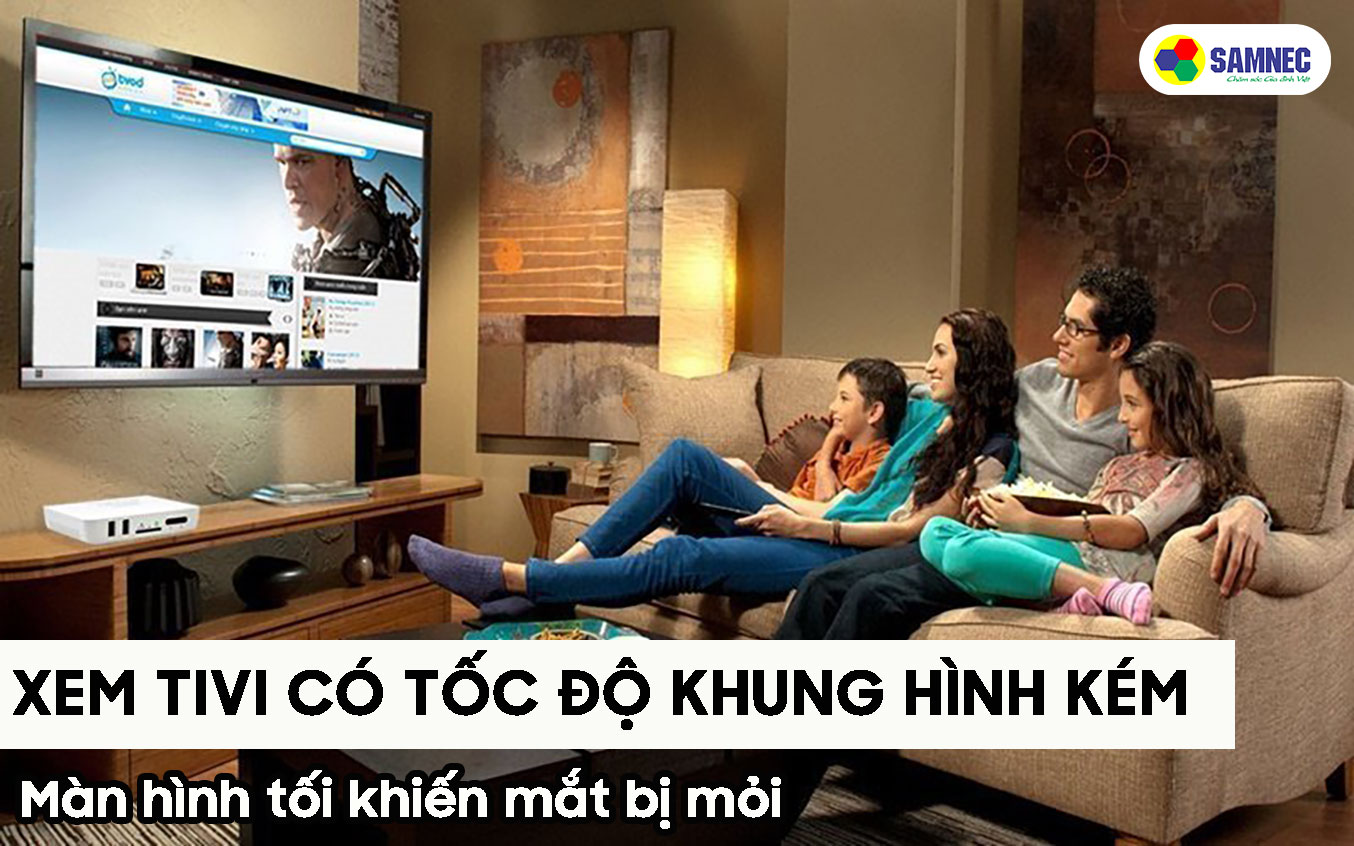 Ảnh hưởng khi xem tốc độ hình ảnh thấp