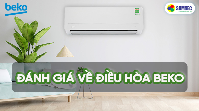 Đánh giá về điều hòa Beko