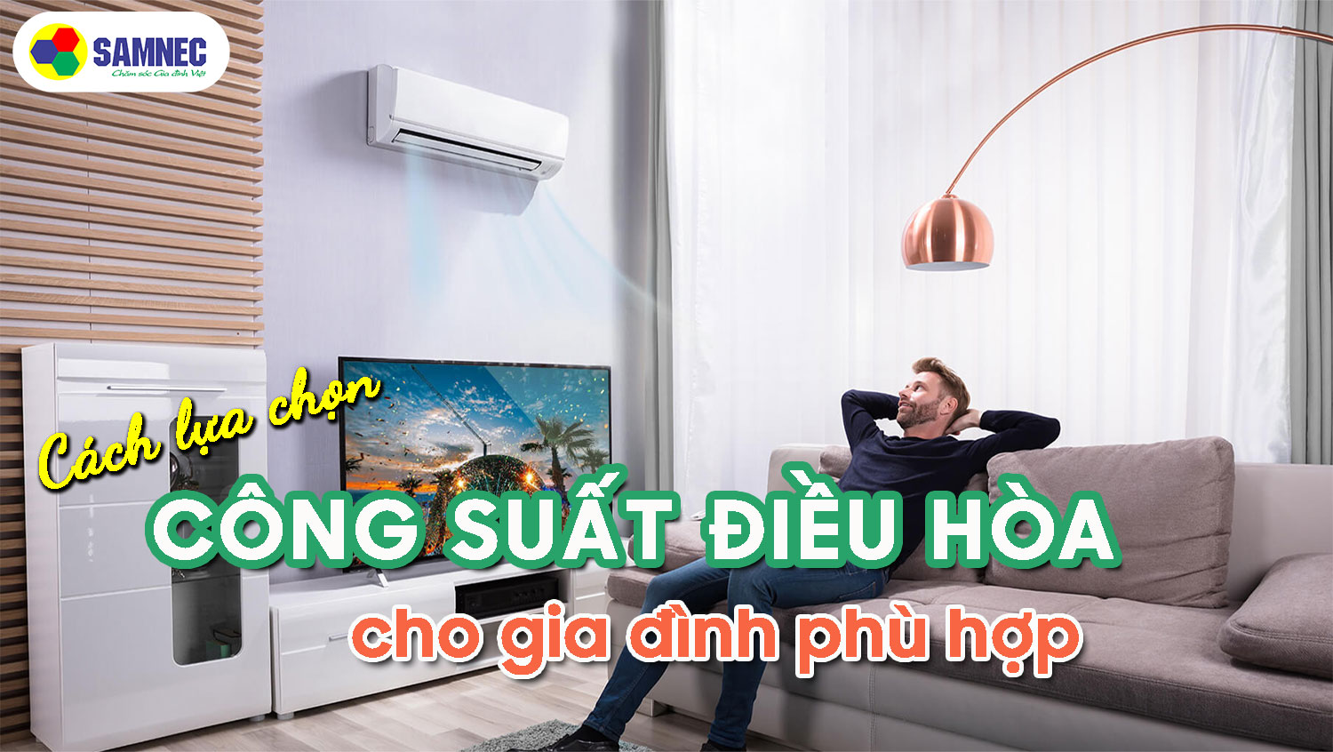 Cách chọn công suất điều hòa cho gia đình