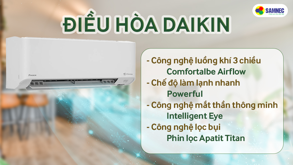 Điều hòa Daikin có nhiều công nghệ tiên tiến