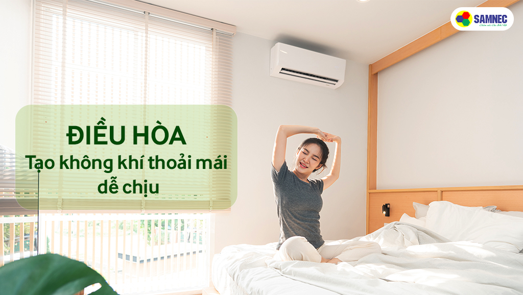 công dụng của điều hòa tạo không khí thoải mái dễ chịu